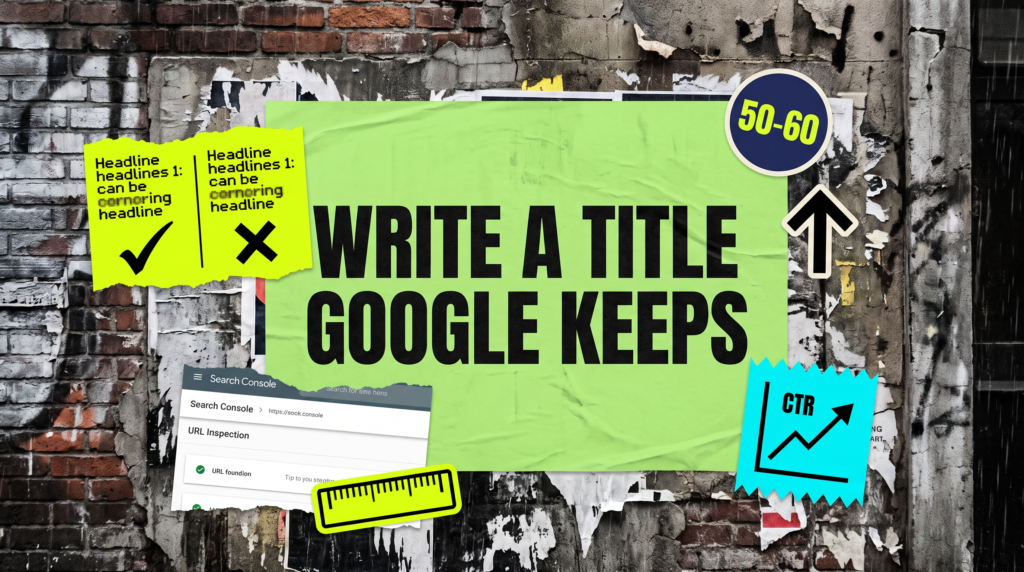 How to write a title Google keeps when Google shows the wrong title for my page