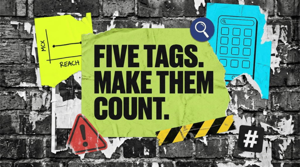 Five tags make them count poster for the do hashtags still work on Instagram full guide, with a flat reach chart and search grid