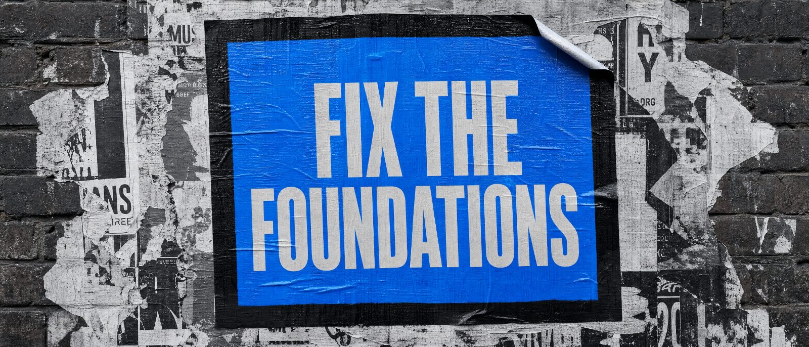 Fix the foundations