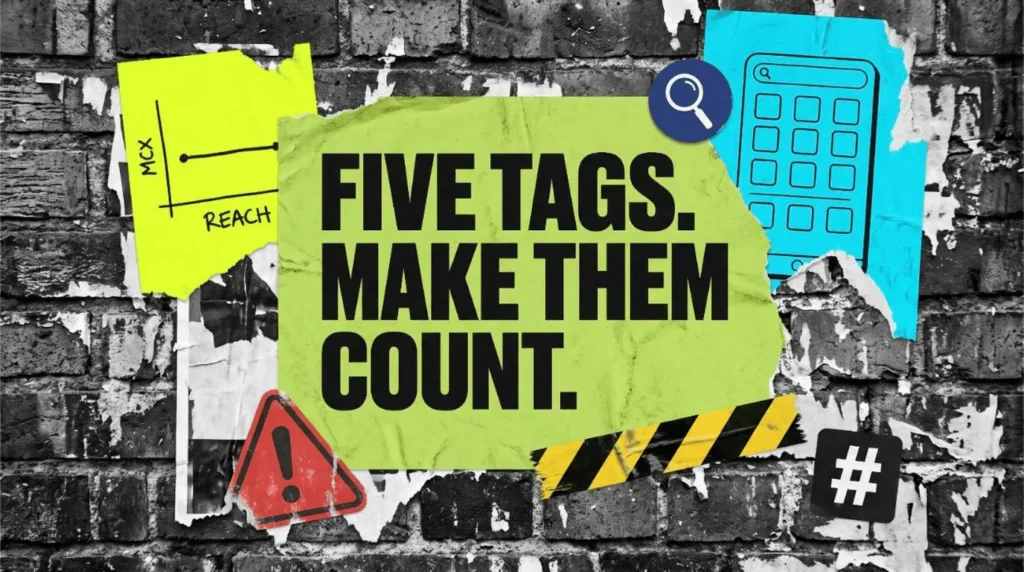 Five tags make them count poster for the do hashtags still work on Instagram full guide, with a flat reach chart and search grid