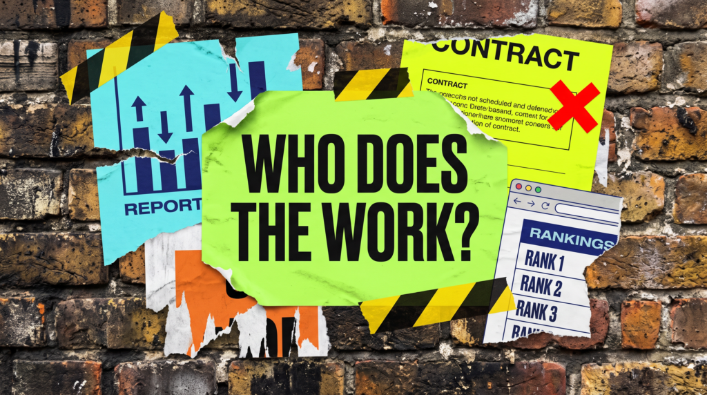 Who does the work poster with a report chart, a contract and a rankings table from the how to choose an SEO agency guide